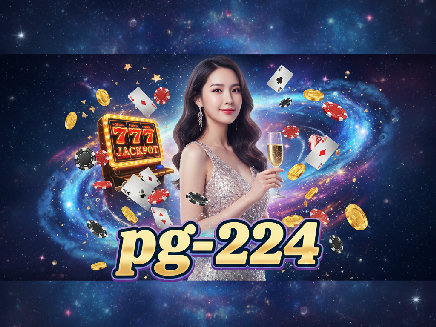 pg-224 สล็อตออนไลน์
